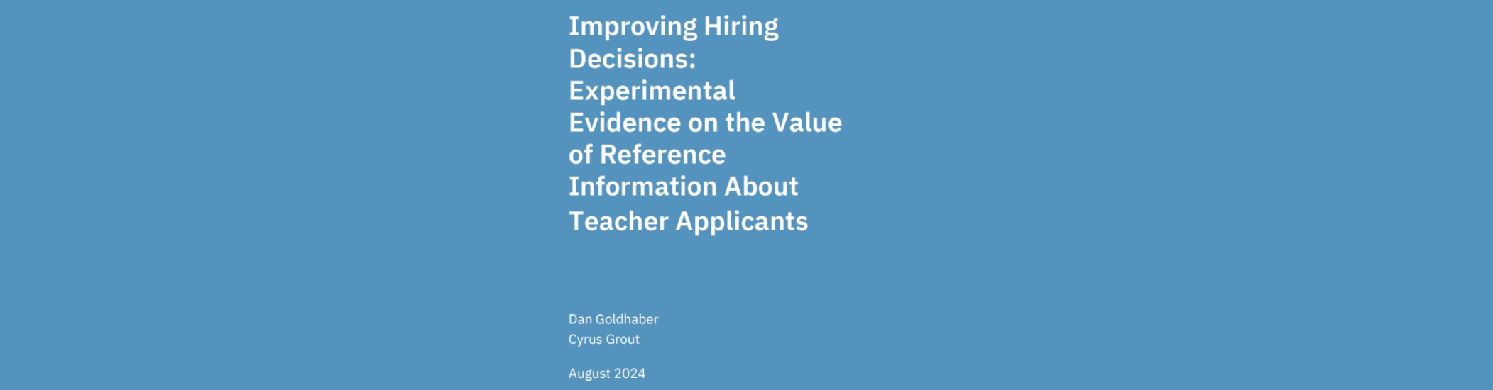 Improving Hiring Decisions: Experimental Evidence on the Value of Reference Information About Teacher Applicants