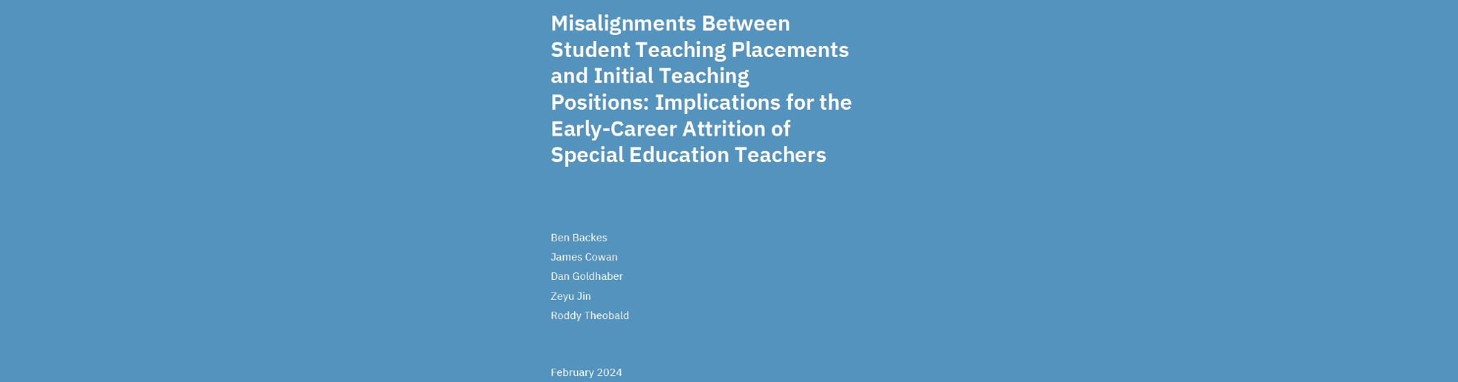 Misalignments Between Student Teaching Placements and Initial Teaching Positions: Implications for the Early-Career Attrition of Special Education Teachers